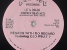 Renard With No Regard ft. Ced What-Let's Crash 12