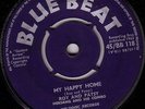 ROY AND PATSY/SKINHEAD REGGAE/BLUE BEAT 45/MY HAPPY HOME - IN YOUR ARMS DEAR
