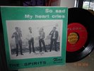 RARE SPIRITS* So Sad* KILLER 1967 BELGIUM GARAGE FREAKBEAT ON *Flora 45*/Hear
