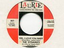 THE DYNAMICS     **  Yes , I Love You Baby   **    LAURIE   RE - ISSUE