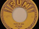 ROY ORBISON – SUN 251 – YOU’RE MY BABY / ROCKHOUSE