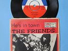 FRIENDS - He´s In Town / Joe McCarthy - 7