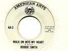 Northern Soul   *   BOBBIE SMITH   *  Walk On Into My Heart  *   American Arts