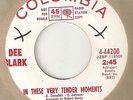 DEE CLARK In These Very Tender Moments COLUMBIA PROMO  NORTHERN SOUL 45