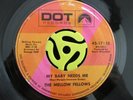 NORTHERN SOUL 45-Mellow Fellows-My Baby Needs Me-Dot Vg+ HEAR