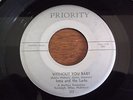 Irma & The Larks, Without You Baby, Priority # 322, vg-