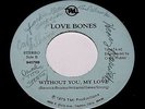 LOVE BONES Without You, My Love RARE PRIVATE DAYTON, OHIO FUNK/SOUL 45 *HEAR