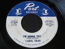 Carol Fran   I'm Gonna Try / Crying in the Chapel   Port   northern soul 45 HEAR