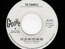 NORTHERN SOUL-CHANNELS-GROOVE 58-OO46-I'VE GOT MY EYES ON YOU/ANYTHING YOU DO
