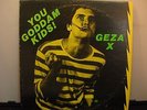 Geza X - You Goddam Kids - Final Gear Records - 1981 - YGK-A