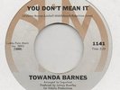 TOWANDA BARNES-YOU DON'T MEAN IT(CLASSIC)-A & M.