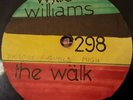 Willie Williams The Walk / Mek We Live Orig 10