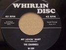 THE CHANNELS Flames In My Heart / My Lovin' Baby - Whirlin Disc W-109 (7 inch)