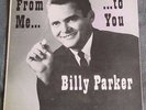 Billy Parker - From Me to You LP signed (Luck) private press country VG+