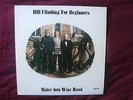 myrrh MYR 1004. Water Into Wine Band: Hill Climbing For Beginners. Exc. 1974