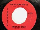 FANTASTIC EPIC'S-FUN & FUNK II&III on TORIES FUNK 45
