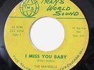 MANDELLS-I MISS YOU BABY /THINK BACK - PROMO on TRANS WORLD SOUND NORTHERN 45