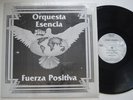 ORQUESTA ESENCIA Fuerza Positiva NM Private Bay Area Latin Salsa LP shrink HEAR