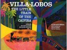 Villa-Lobos, The Little Train Of Caipira LP Test Pressing SS