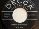 DECCA 30060 Roy Hall orig Rockabilly 45 Near Mint Diggin' The Boogie
