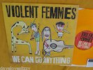 VIOLENT FEMMES LP WE CAN DO ANYTHING LIMITED COLORED VINYL SIGNED