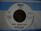 RARE NORTHERN SOUL  CLAUDIA GREEN skate awhile baby  ABC 10879 PROMO  MINTY