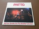 PATTO ROLL'EM SMOKE 'EM PUT ANOTHER LINE OUT LP UK ISLAND 1972 STEREO PINK RIM