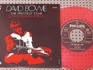 7 45 DAVID BOWIE ORANGE MINT ITALY PHILIPS THE PRETTIEST STAR CONVERSATION PIECE