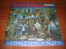 RALPH ROBLES montuniando LP / KILLER SALSA BOOGALOO NORTHERN SOUL FANIA ???
