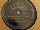Larry Clinton - 78rpm single 10-inch – VICTOR #26141 Deep Purple