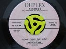 R&B ROCKER 45-Ervin Rucker & Blues Night Hawks-Done Done The Slop-Duplex HEAR