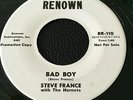 STEVE FRANCE WITH THE HORNETS RENOWN LABEL RR-110  BAD BOY B/W DREAM BOY