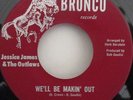 JESSICA JAMES & THE OUTLAWS - We'll Be Makin Out   7