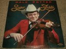 Super Fiddle Dale Potter RARE 1979 Country VG++ Vinyl Carl Smith FAST SHIPPING