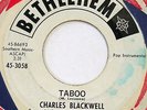 CHARLES BLACKWELL Taboo BETHLEHEM 45 exotica popcorn 7” Original 1963