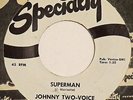 JOHNNY TWO VOICE Superman SPECIALTY 45 mod popcorn NM Morisette 7”