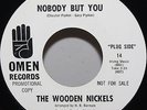 Wooden Nickels 45 Nobody But You b/w More Than A Friend Northern Soul Demo WLP