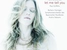 BARBARA/NELSONS,ANDRIS/SOBR HANNIGAN-LET ME TELL YOU  VINYL LP NEUF ABRAHAMSEN