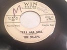 RARE DOO WOP 45 RPM ON WIN. THE SHARPS. TEEN AGE GIRL/ WE THREE.