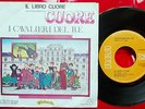 I CAVALIERI DEL RE IL LIBRO CUORE L'ISOLA DEI ROBINSON 45 GIRI 7