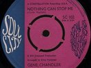 GENE CHANDLER - NOTHING CAN STOP ME / THE BIG LIE - SOUL CITY