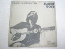 SUSMIT BOSE Train To Calcutta  private Indian psych folk LP LISTEN ex