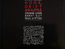 Evan Parker George Lewis Barry Guy Paul Lytton Hook, Drift & Shuffle INCUS NM