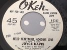 JOYCE DAVIS-HELLO HEARTACHES GOODBYE LOVE-OKEH PROMO 4-7237. VG+
