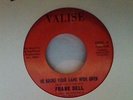 NORTHERN SOUL CLASSIC 45 FRANK DELL HE BROKE YOUR GAME WIDE OPEN