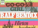 7 45 Ralf Bendix-Go Go Girl / Hirtenhochzeit SCHLAGER GER PS