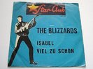 THE BLIZZARDS - ISABEL / ZU SCHÖN - 45  GERMAN PS BEAT STAR CLUB LISTEN