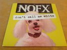 NOFX Don't Call Me White 7