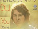 7 45 Peter Maffay-You / You’ve Got Something SCHLAGER GER PS Du in englisch