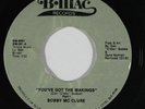 Modern Soul 45 BOBBY MCCLURE You've Got The Makings on B Mac
